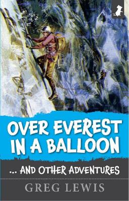 Book cover for OVER EVEREST IN A BALLOON – AND OTHER ADVENTURES