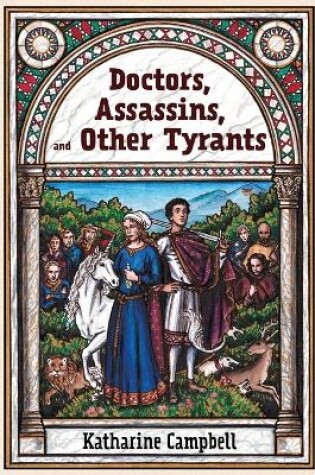 Cover of Doctors, Assassins, and Other Tyrants