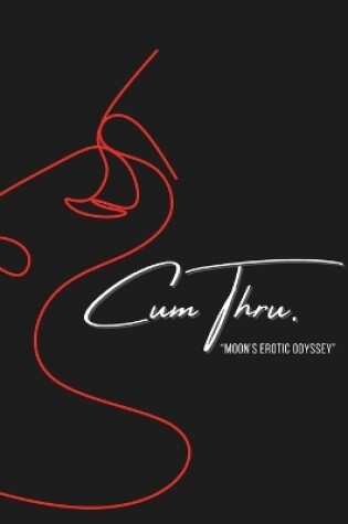 Cover of Cum Thru
