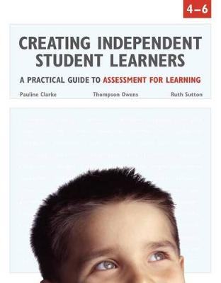 Cover of Creating Independent Student Learners, 4-6