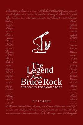 Book cover for The Legend from Bruce Rock: The Wally Foreman Story