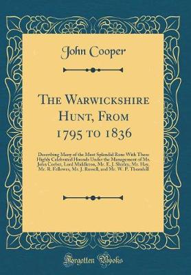 Book cover for The Warwickshire Hunt, from 1795 to 1836