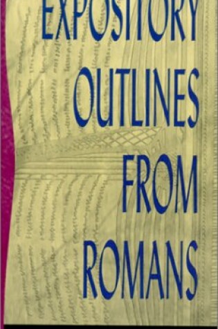 Cover of Expository Outlines from Romans