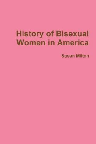 Cover of History of Bisexual Women in America