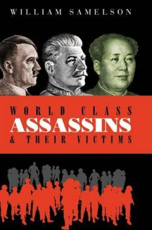 Cover of World Class Assassins & Their Victims