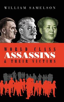 Book cover for World Class Assassins & Their Victims