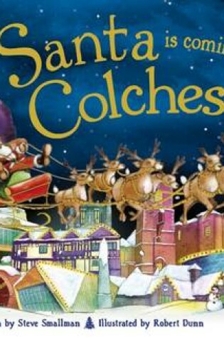 Cover of Santa is Coming to Colchester