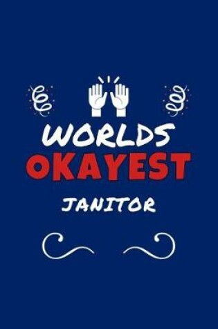 Cover of Worlds Okayest Janitor