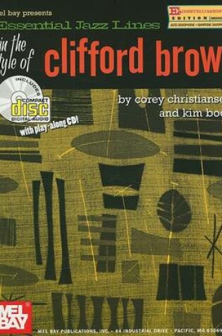 Cover of Essential Jazz Lines in the Style of Clifford Brown, E-Flat Instruments Edition