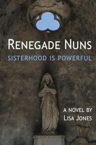 Cover of Renegade Nuns
