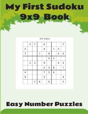 Book cover for My First Sudoku 9x9 Book.