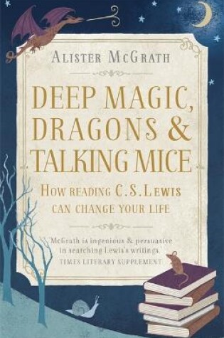 Cover of Deep Magic, Dragons and Talking Mice