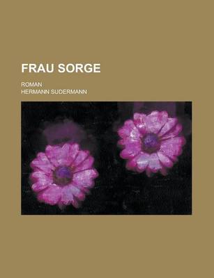 Book cover for Frau Sorge; Roman