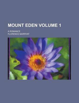 Book cover for Mount Eden; A Romance Volume 1