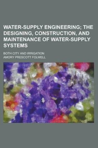 Cover of Water-Supply Engineering; Both City and Irrigation