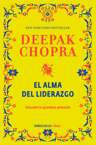 Cover of El Alma del Liderazgo / The Soul of Leadership: Unlocking Your Potential for Greatness