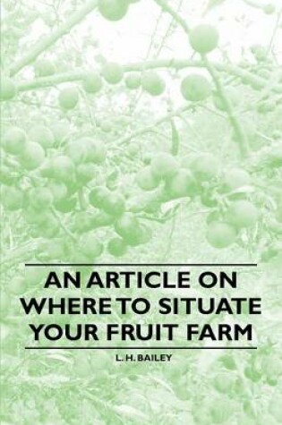 Cover of An Article Where to Situate Your Fruit Farm