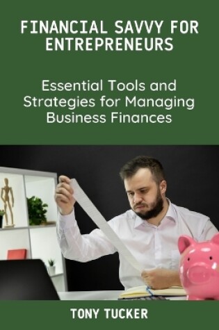 Cover of Financial Savvy for Entrepreneurs