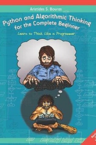 Cover of Python and Algorithmic Thinking for the Complete Beginner (2nd Edition)