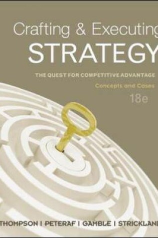 Cover of Crafting & Executing Strategy: The Quest for Competitive Advantage: Concepts and Cases