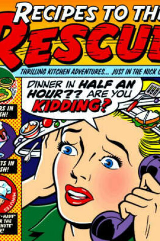 Cover of Recipes to the Rescue