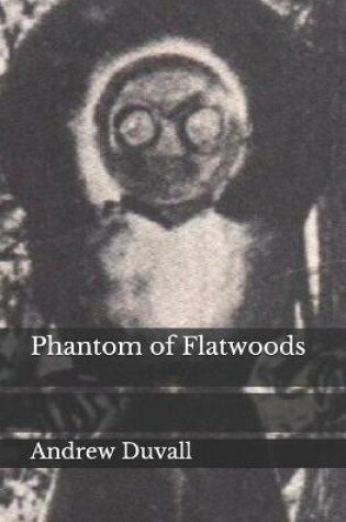 Cover of Phantom of Flatwoods