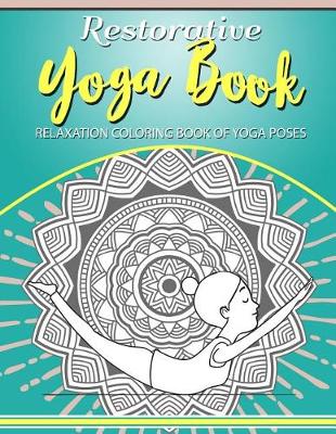 Book cover for Restorative Yoga Book