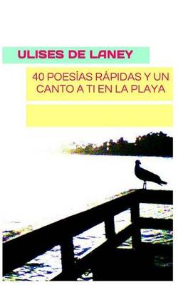 Book cover for 40 poesías rápidas y un canto a ti en la playa