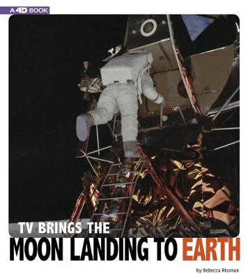 Book cover for TV Brings the Moon Landing to Earth