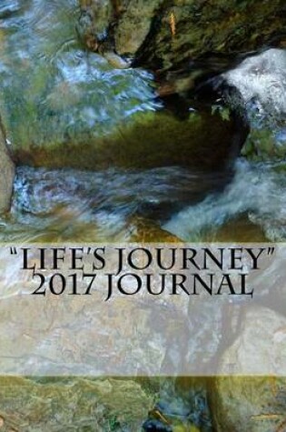 Cover of "Life's Journey" 2017 Journal