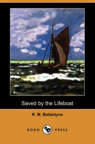 Cover of Saved by the Lifeboat (Dodo Press)