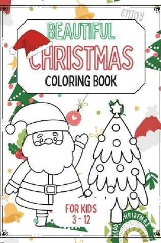 Cover of Beautiful Christmas Coloring Book For Kids