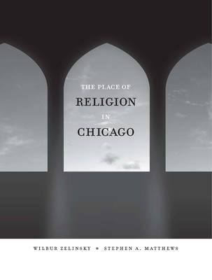 Book cover for The Place of Religion in Chicago
