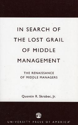 Book cover for In Search of the Lost Grail of Middle Management