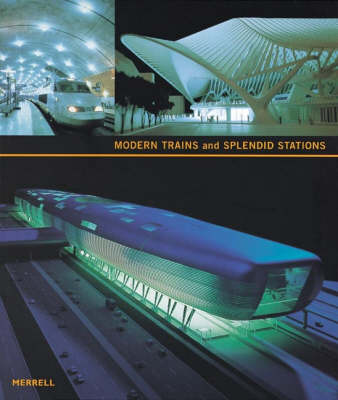 Book cover for Modern Trains and Splendid Stations