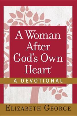 Book cover for A Woman After God's Own Heart(r)--A Devotional