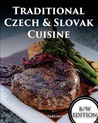 Book cover for Traditional Czech and Slovak Cuisine B/W