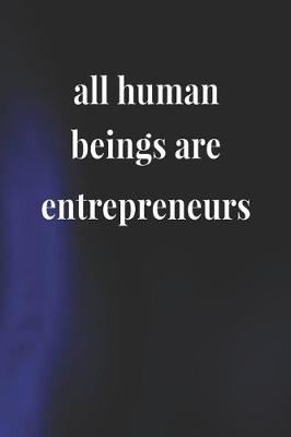 Book cover for All Human Beings Are Entrepreneurs