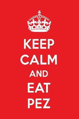 Book cover for Keep Calm and Eat Pez