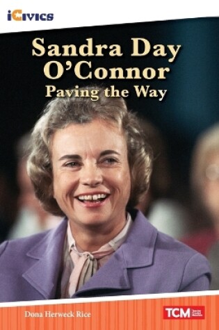 Cover of Sandra Day O'Connor: Paving the Way