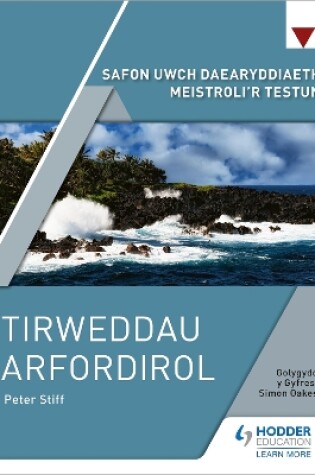 Cover of Safon Uwch Daearyddiaeth Meistroli'r Testun: Tirweddau Arfordirol
