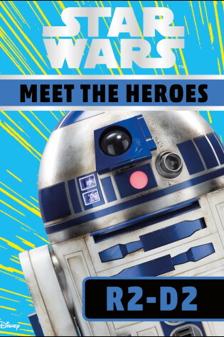Cover of Star Wars Meet the Heroes R2-D2