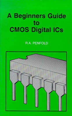 Book cover for Beginners Guide to CMOS Digital IC's