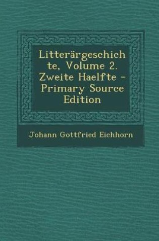 Cover of Litterargeschichte, Volume 2. Zweite Haelfte