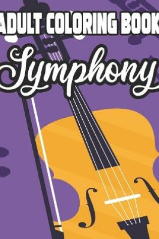 Cover of Adult Coloring Book Symphony