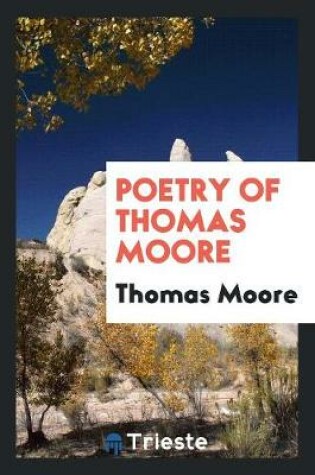 Cover of Poetry of Thomas Moore