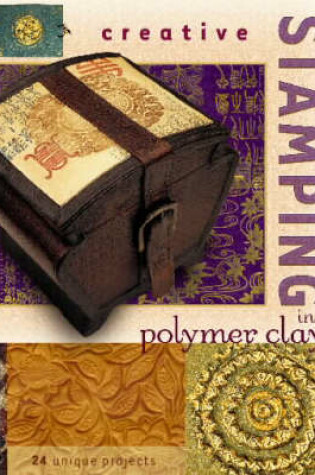 Cover of Creative Stamping in Polymer Clay