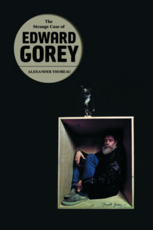 Cover of The Strange Case of Edward Gorey