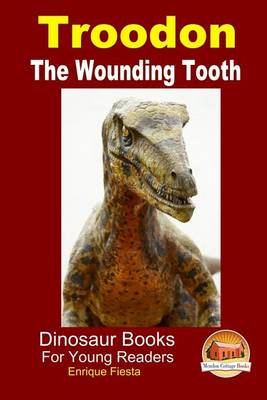 Book cover for Troodon - The Wounding Tooth