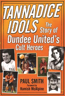 Book cover for Tannadice Idols